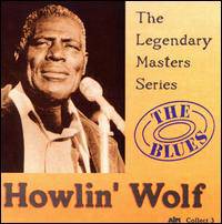 Howlin' Wolf : The Legendary Masters Series